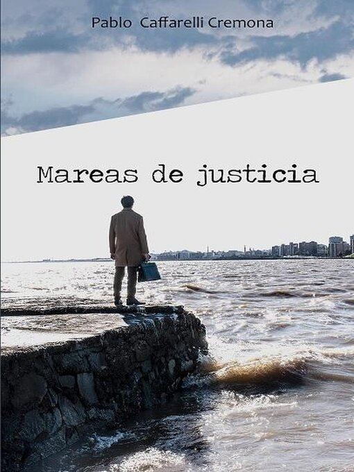 Title details for Mareas de Justicia by Pablo Caffarelli - Available